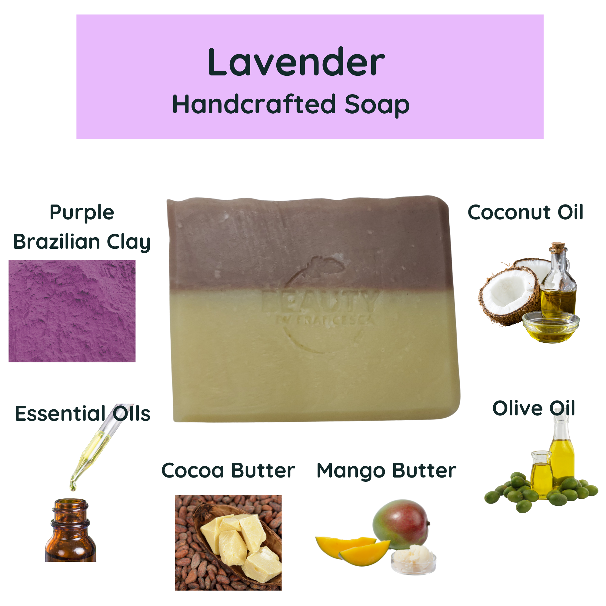 Lavender handcrafted soap ingredients purple Brazilian clay essential oils mango butter coconut oil and more
